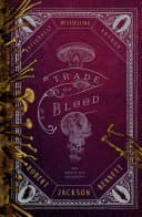 Book cover: A Trade of Blood by Robert Jackson Bennett